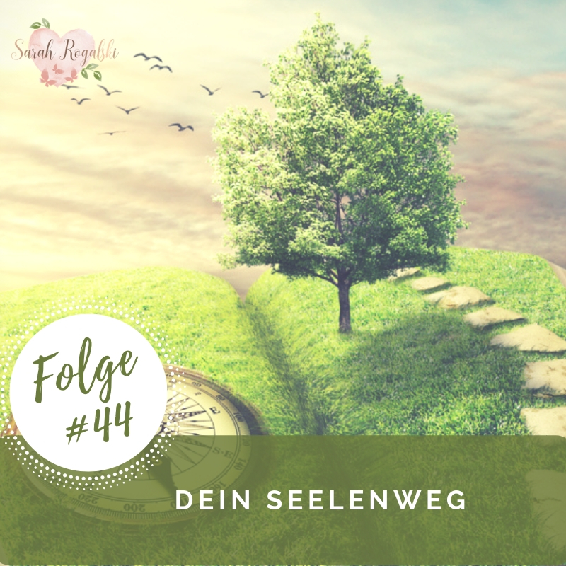 Dein Seelenweg