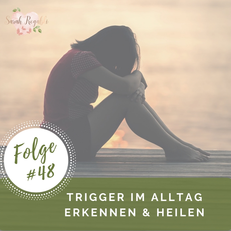 Trigger im Alltag erkennen & heilen